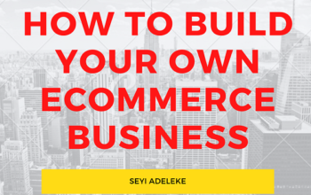 How To Start & Build Your Ecommerce Business